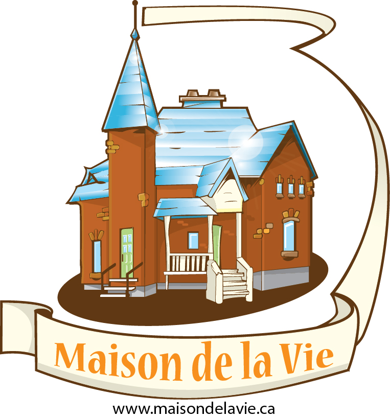 La Maison de la Vie www.maisondelavie.ca
