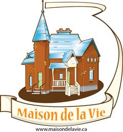 La maison de la Vie - maisondelavie.ca